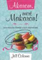 Akarom, mert Makaron! - Jill Colonna