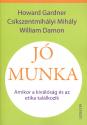 Howard Gardner - Cskszentmihlyi Mihly - William Damon - J munka