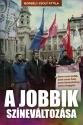Borbély Zsolt Attila - A Jobbik színeváltozása