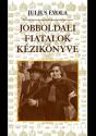Julius Evola - Jobboldali fiatalok kézikönyve
