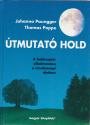 Johanna Paungger - Thomas Poppe - Útmutató Hold ANTIKVÁR