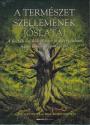 John Matthews s Will Worthington - A termszet szellemnek jslatai