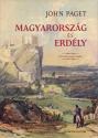 John Paget - Magyarország és Erdély
