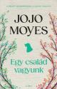 Jojo Moyes - Egy csald vagyunk