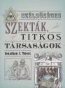 Jonathan J. Moore - Sz�ls�s�ges szekt�k, titkos t�rsas�gok ANTIKV�R
