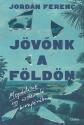 Jordn Ferenc - Jvnk a Fldn
