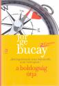 Jorge Bucay - A boldogság útja