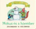 Julia Donaldson - Axel Scheffler - Mókus és a hóember - LEPORELLO