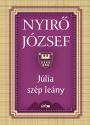 Nyirő József - Júlia szép leány