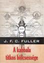 J.F.C. Fuller - A Kabbala titkos bölcsessége