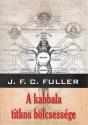 J.F.C. Fuller - A Kabbala titkos blcsessge