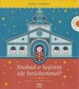 Szabad-e bejönni ide betlehemmel? - CD melléklettel - Kaláka