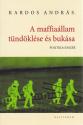 Kardos Andr�s - A maffia�llam t�nd�kl�se �s buk�sa
