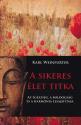 Karl Weinfurter - A sikeres élet titka