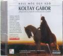 Koltay Gábor - Kell még egy szó CD