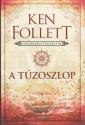 Ken Follett - A tűzoszlop
