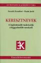 Fercsik Erzsébet Raátz Judit - Keresztnevek