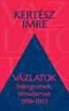 Kertsz Imre - Vzlatok