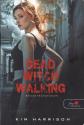 Kim Harrison - Dead Witch Walking - ANTIKVÁR