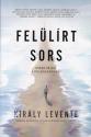 Kirly Levente - Fellrt sors