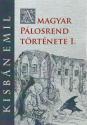 Kisbán Emil - A Magyar Pálosrend története I.