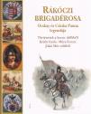 Rákóczi brigadérosa - Ocskay és Czinka Panna legendája - Kisbán Gyula (szerk.)