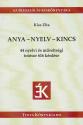 Kiss Zita - Anya - nyelv - kincs