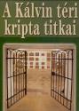 Kő András, Susa Éva - A Kálvin téri kripta titkai