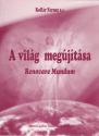 Kollár Ferenc S.J. - A világ megújítása