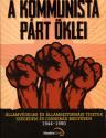 A kommunista párt öklei - Bálint László