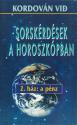 Kordován Vid - Sorskérdések a horoszkópban 2. ANTIKVÁR