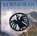 Kormorán - A székelyek szentje