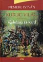 Nemere István - Kuruc világ I. - Vadrózsa és kard