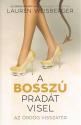 Lauren Weisberger - A bossz� Prad�t visel