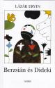 Lázár Ervin - Berzsián és Dideki