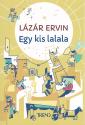 L�z�r Ervin - Egy kis lalala