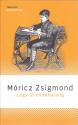 Mricz Zsigmond - Lgy j mindhallig (2025-s kiads)