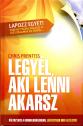 Chris Prentiss - Legyl aki lenni akarsz ANTIKVR