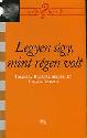 Legyen úgy, mint régen volt - Tolcsvay Béla