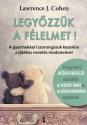 Lawrence J. Cohen - Legyzzk a flelmet!