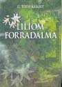 G. Tth Kroly - Liliom forradalma