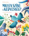 Maddalena Schiavo - Milyen sz�n� a kedvess�g?