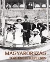 Magyarország története képekben - Gyurgyák János