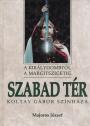 Szabad Tér - Koltay Gábor színháza ANTIKVÁR - Majoros József