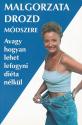 Malgorzata Drozd - Malgorzata Drozd módszere - ANTIKVÁR