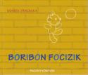 Mark Veronika - Boribon focizik
