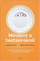 Mariette Boon - Liesbeth van Rossum - Mindent a testzsírokról