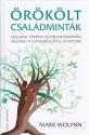Mark Wolynn - Örökölt családminták