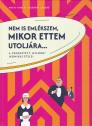 M�tai Tam�s - Osgy�ni L�szl� - Nem is eml�kszem, mikor ettem utolj�ra...
