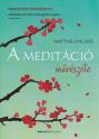 Matthieu Ricard - A meditáció művészete
